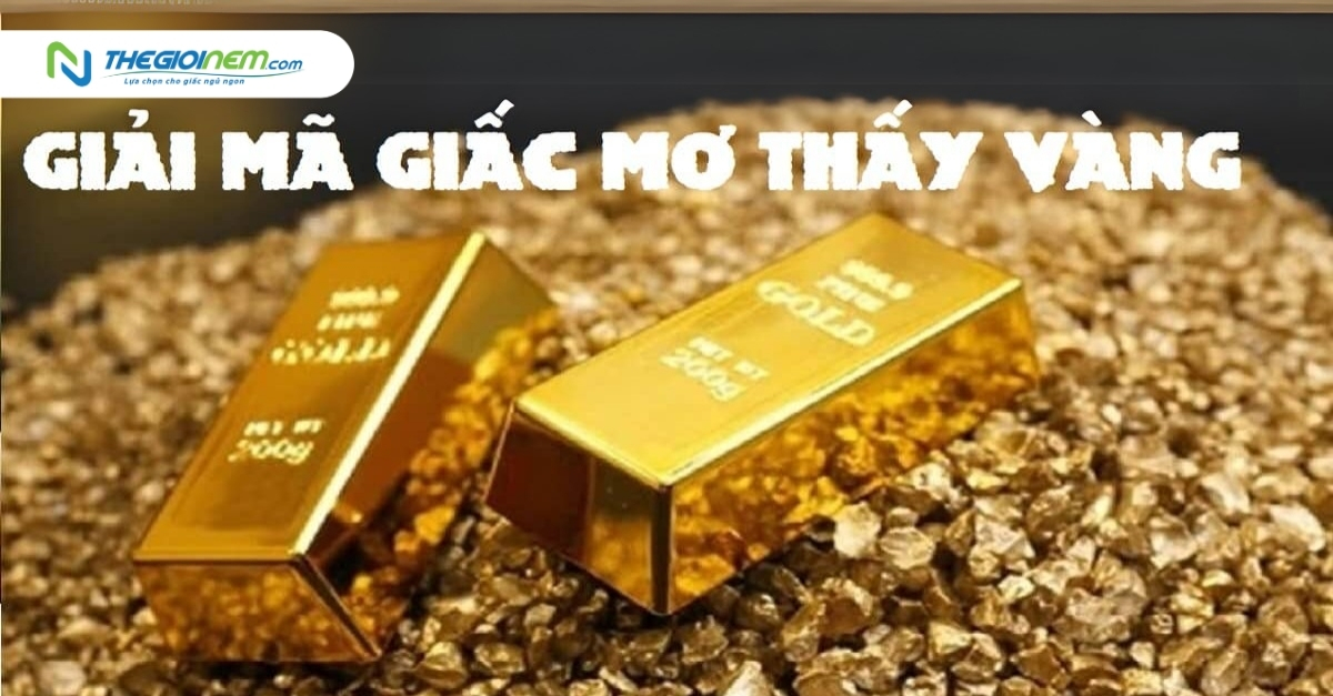 Giải mã chi tiết giấc mơ thấy vàng