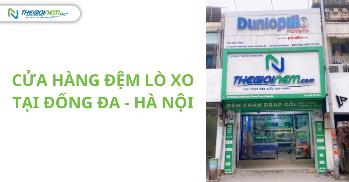 Cửa hàng bán đệm lò xo tại Đống Đa - Hà Nội