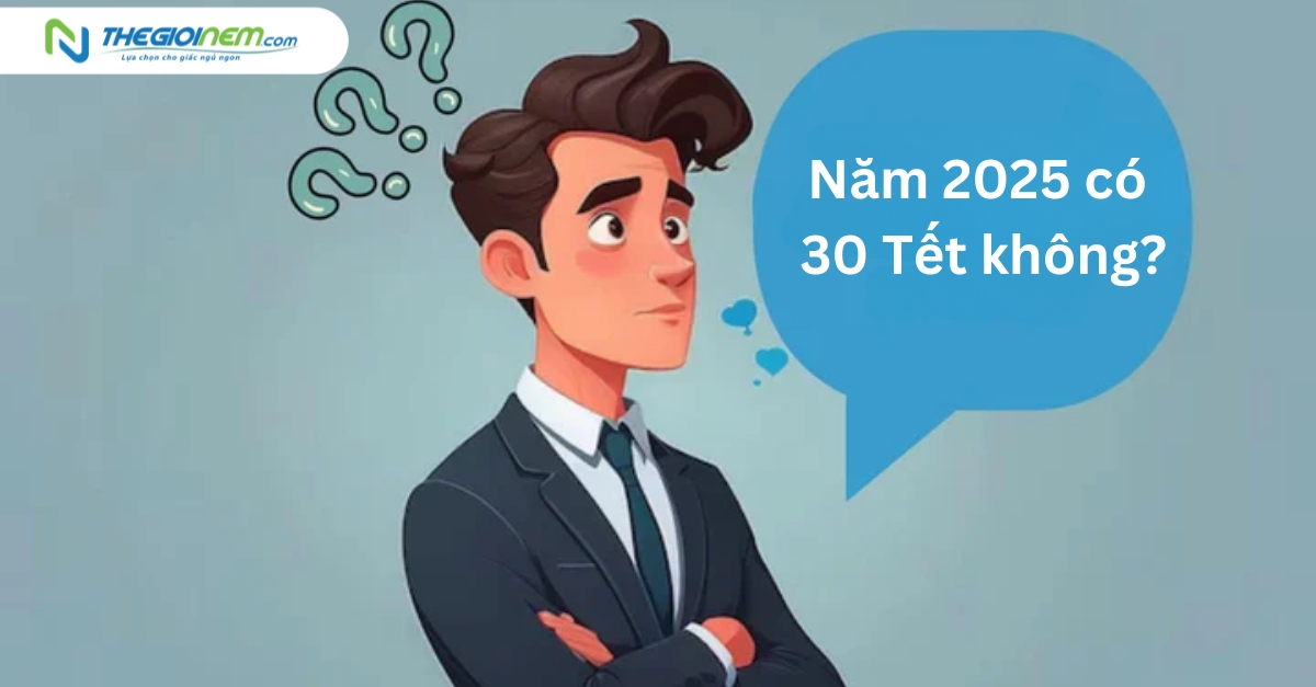 Năm 2025 có 30 Tết không?