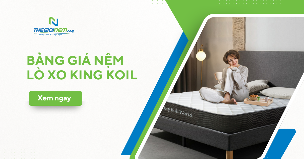 bảng giá nệm lò xo king koil
