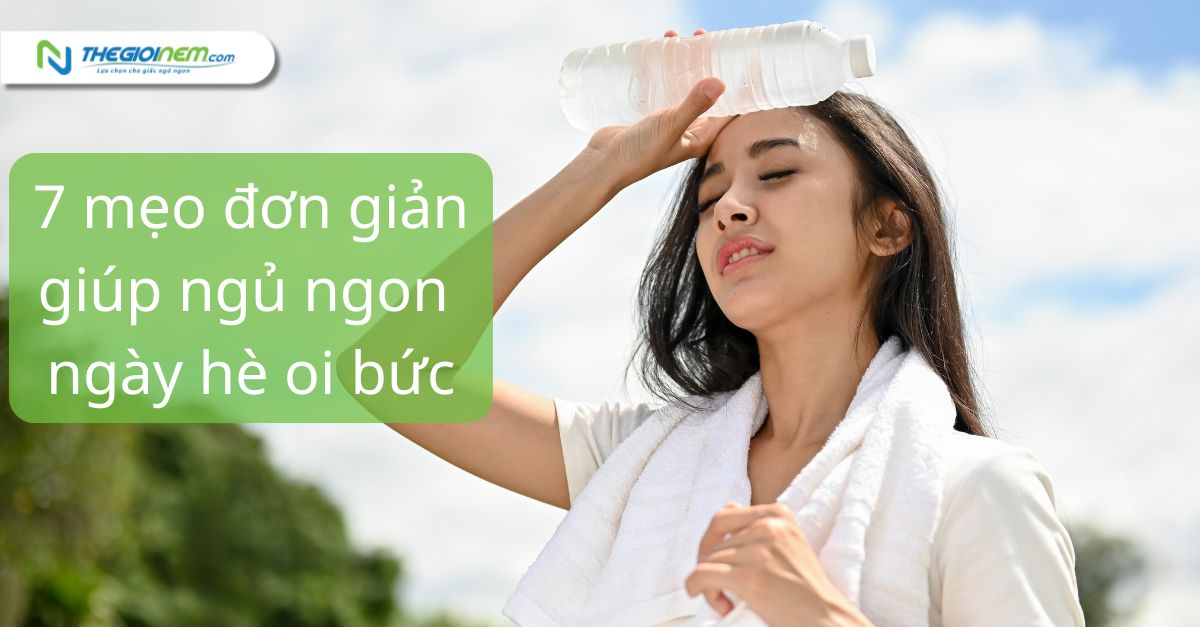7 mẹo đơn giản ngủ ngon trong ngày hè