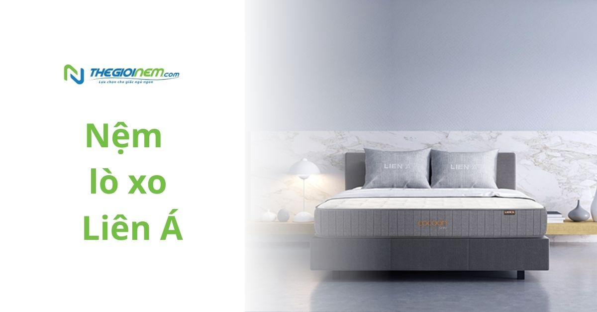 Nệm lò xo Liên Á đa dạng mẫu mã, giá thành hợp lý