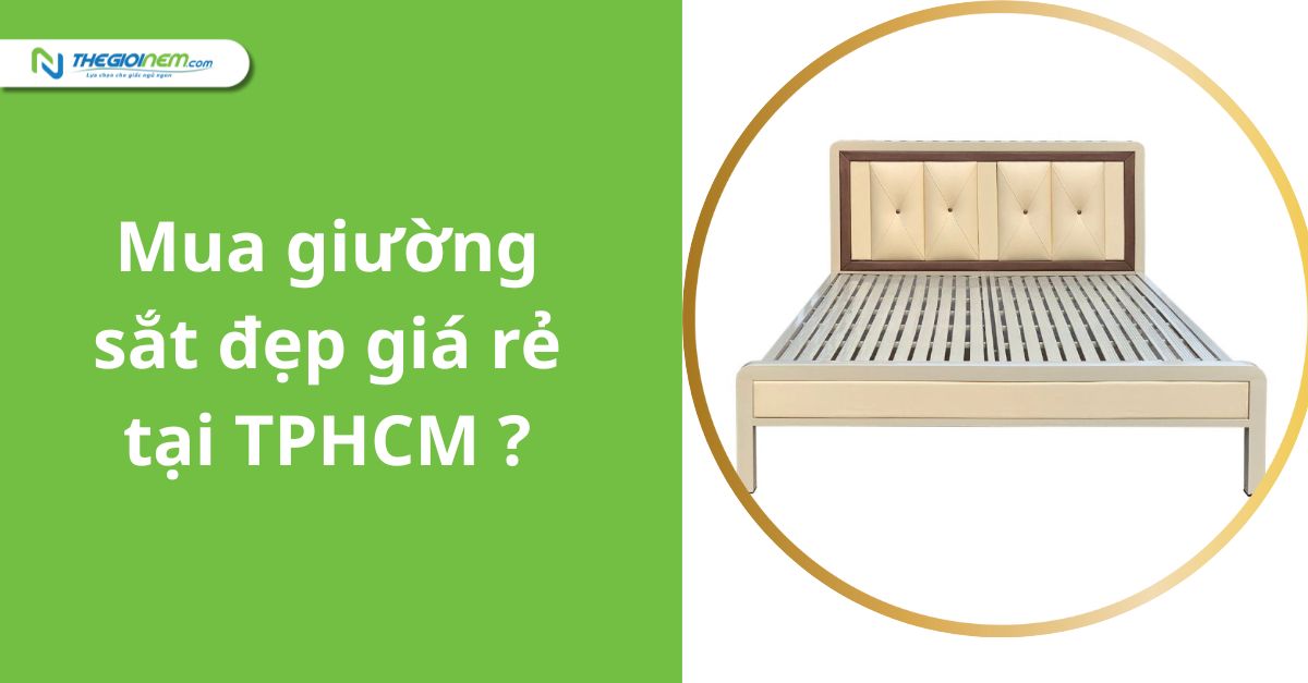 Mua giường sắt đẹp giá rẻ tại TPHCM