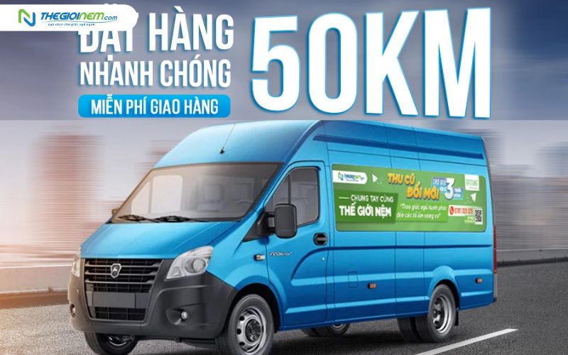 Thế Giới Nệm giao hàng miễn phí trong 50km