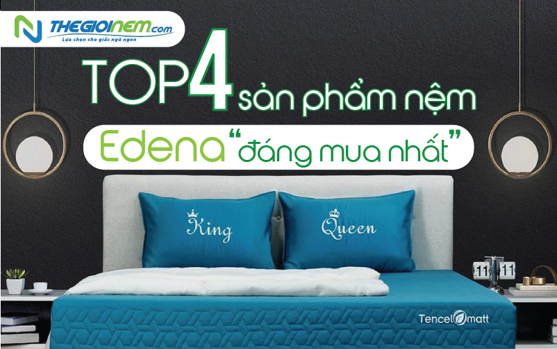 top 4 nệm Edena đáng mua nhất