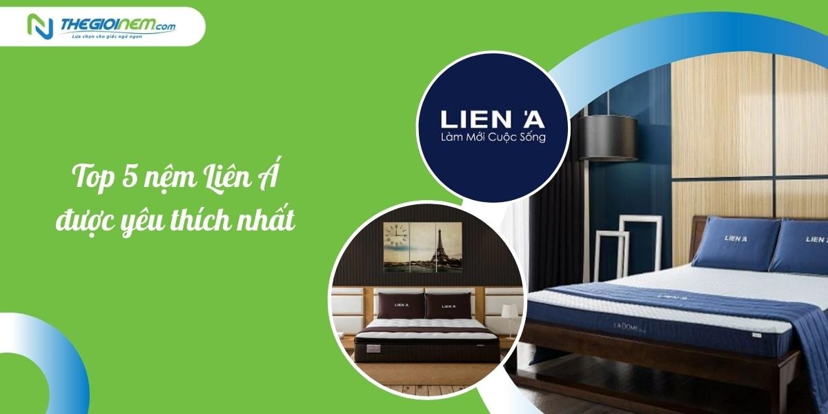 Mua Nệm Liên Á Giá Rẻ Ở Đâu?