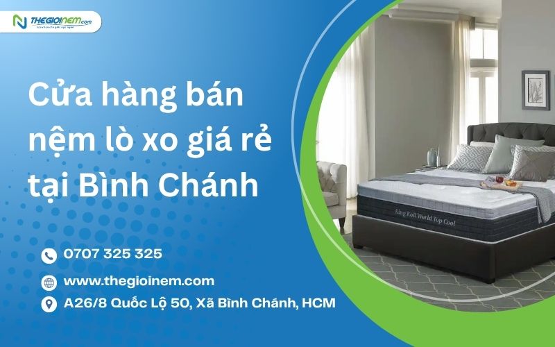 Cửa hàng bán nệm lò xo giá rẻ tại Bình Chánh