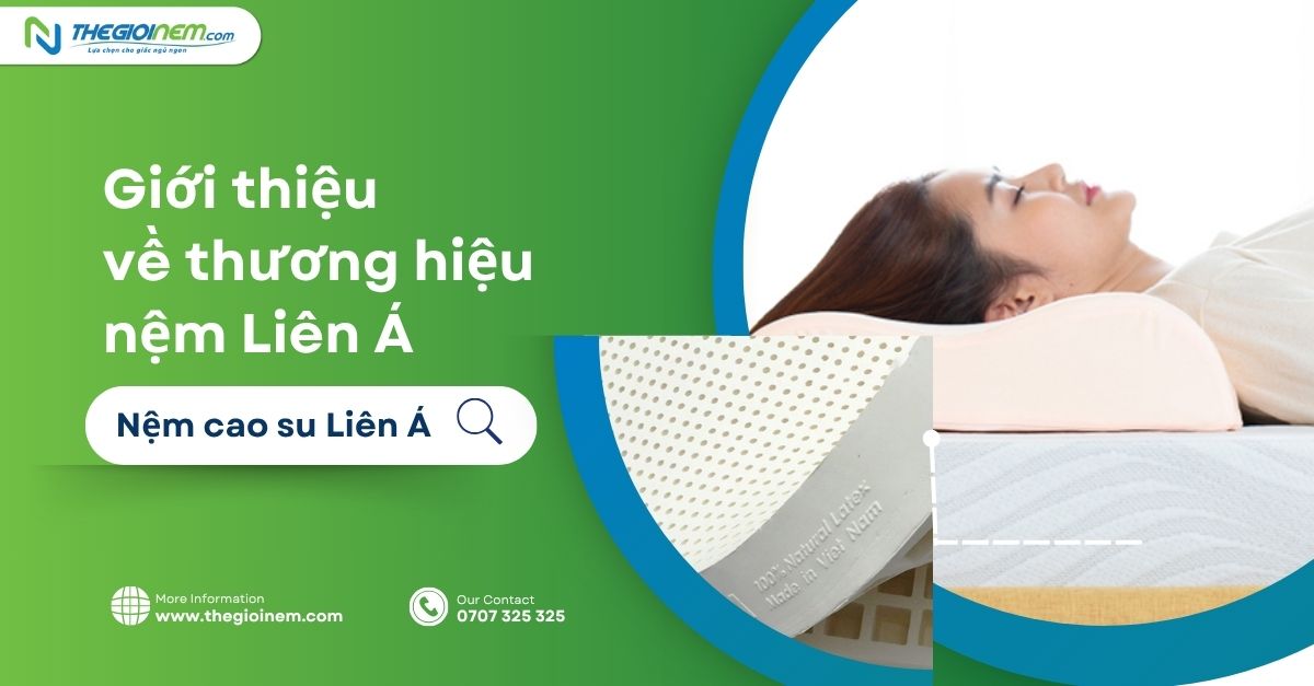 Giới thiệu về nệm cao su Liên Á