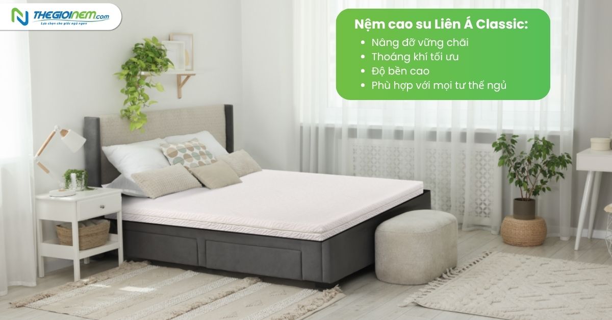 Nệm cao su Liên Á Classic