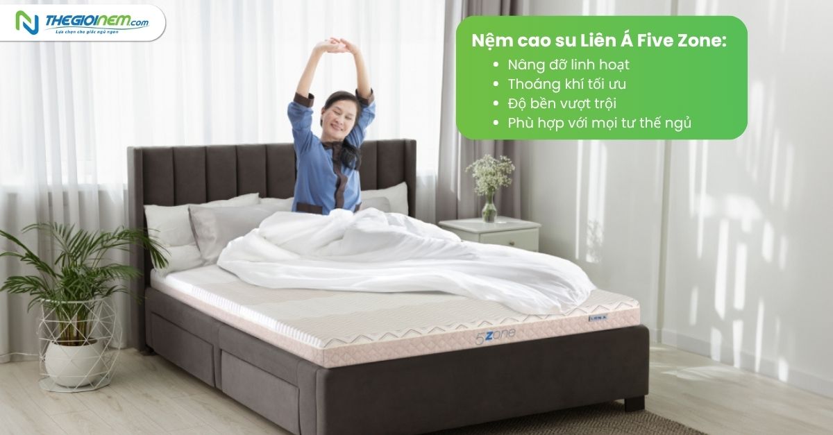 Nệm cao su Liên Á Five Zone