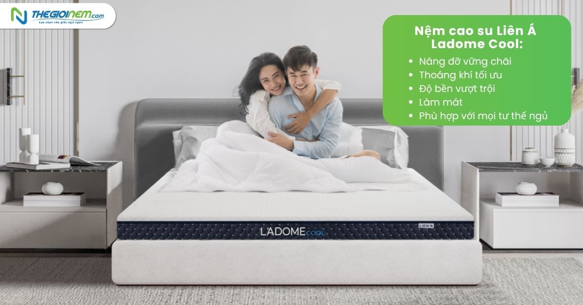 Nệm cao su Liên Á Ladome Cool