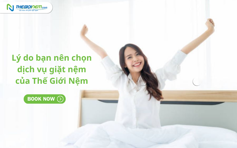 Lý do nên chọn dịch vụ giặt nệm của Thế Giới Nệm