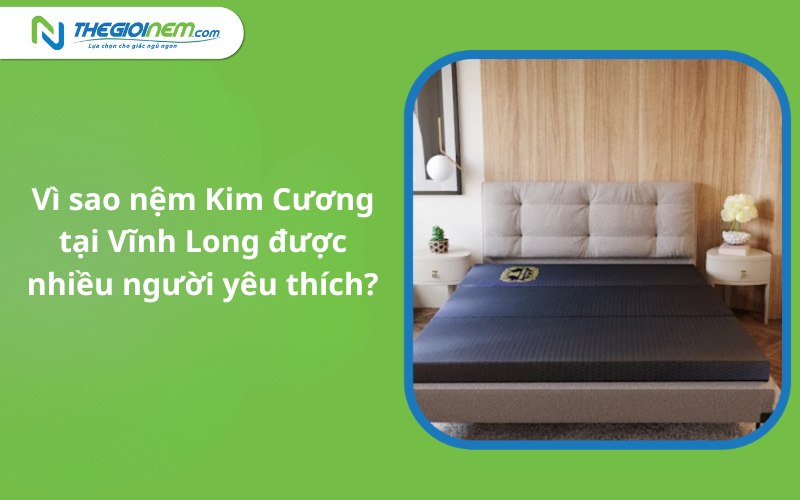 Nệm Kim Cương Tại Vĩnh Long