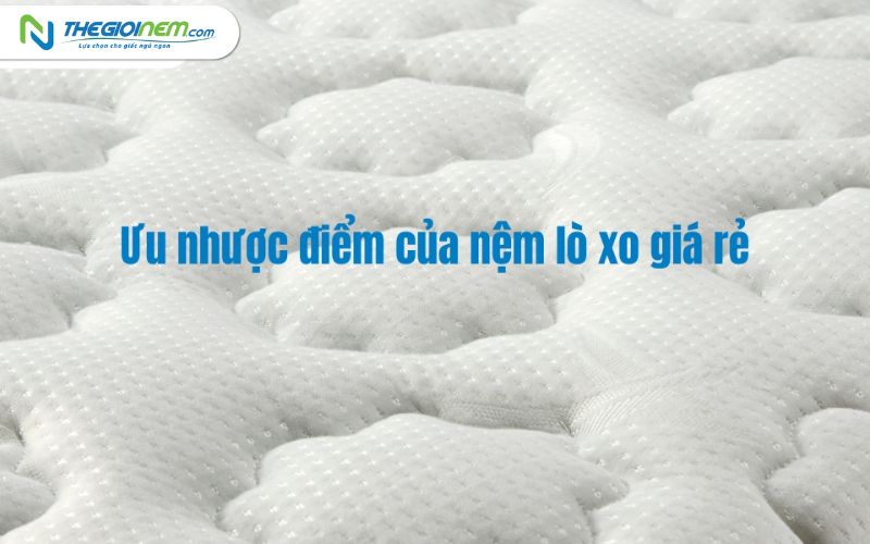Top 5 nệm lò xo giá rẻ đáng mua nhất hiện nay