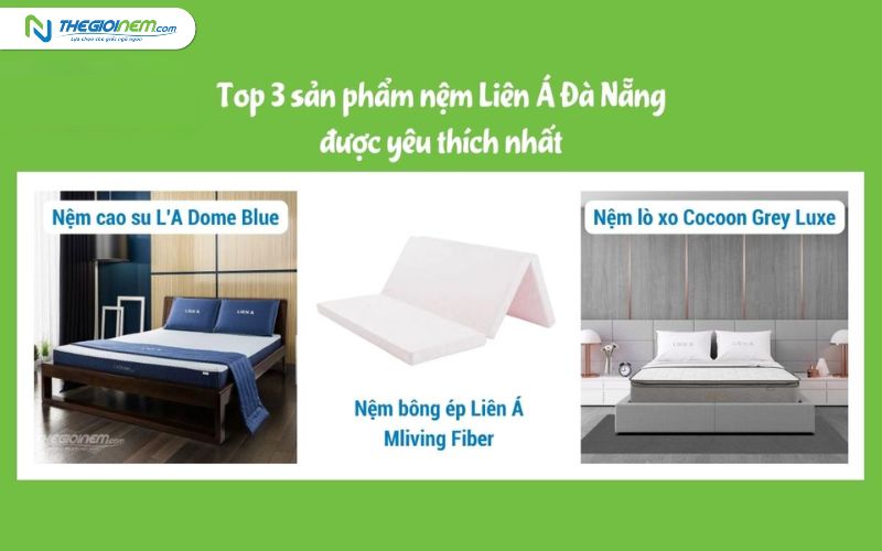 Đại lý nệm Liên Á Đà Nẵng chất lượng, giá rẻ | Thegioinem.com