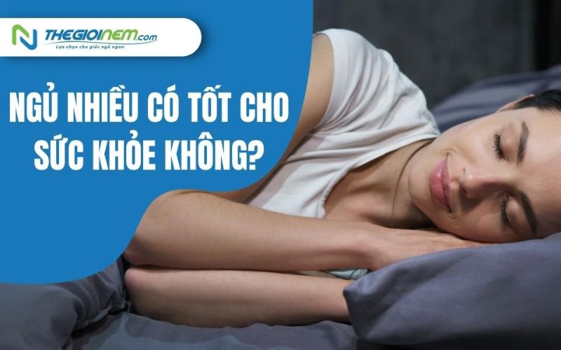 Ngủ Nhiều Có Tốt Cho Sức Khỏe Không? 01