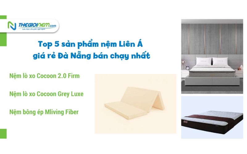 Nệm Liên Á Đà Nẵng khuyến mãi giá rẻ | Thegioinem.com