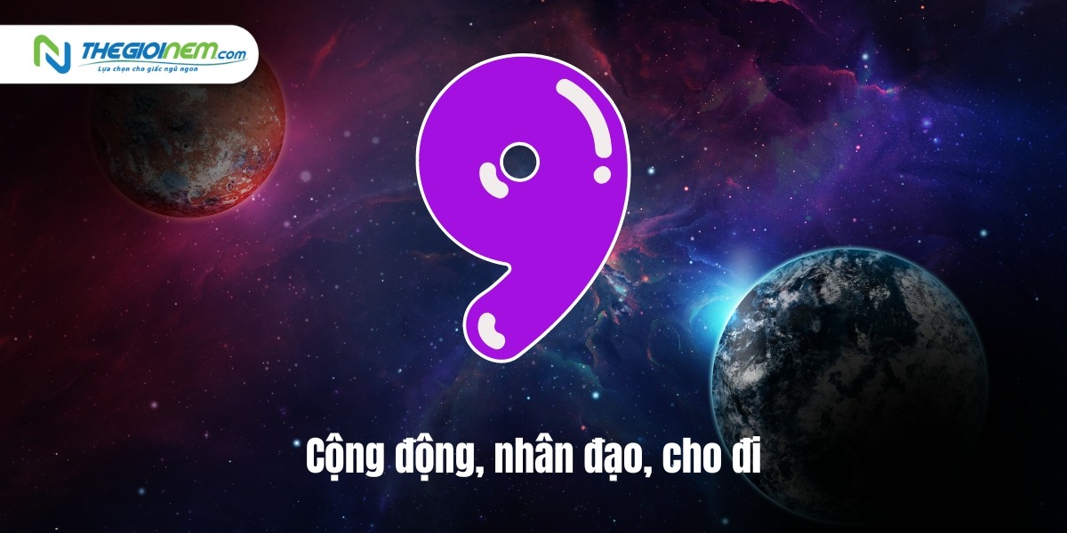 Giải mã ý nghĩa thần số học của số 9 - Thế Giới Nệm