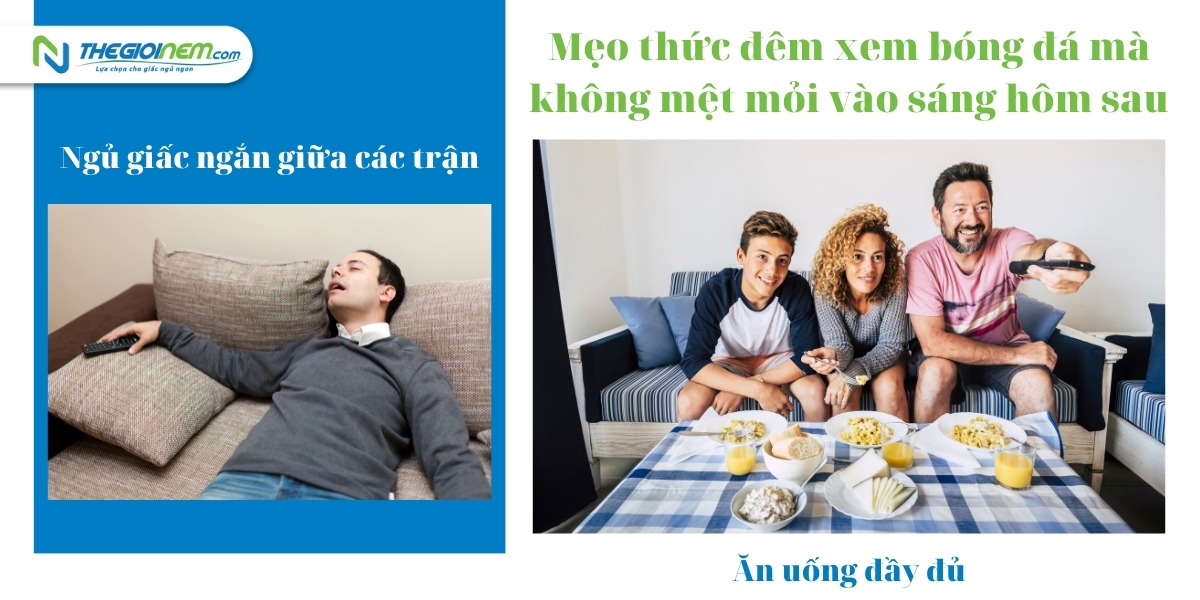 Mẹo thức đêm xem bóng đá mà không mệt mỏi vào sáng hôm sau