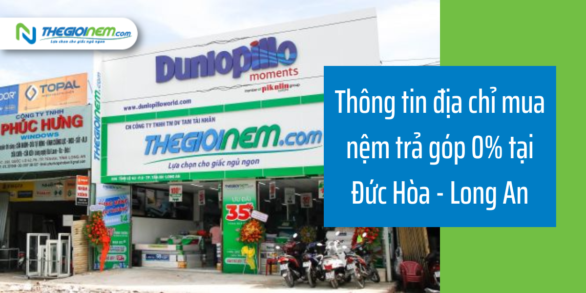 Mua Nệm Trả Góp 0% Tại Đức Hòa - Long An