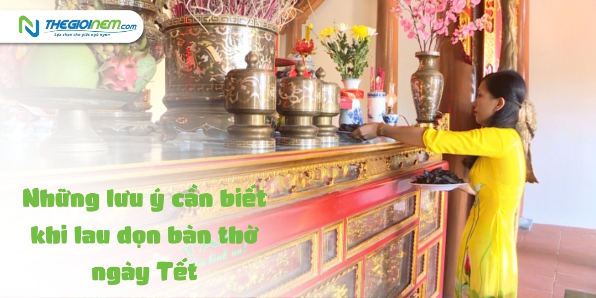 Mách bạn: Cách lau dọn bàn thờ ngày Tết để phát đạt cả năm