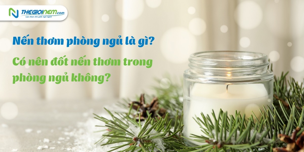 Cách sử dụng nến thơm phòng ngủ | Thegioinem.com