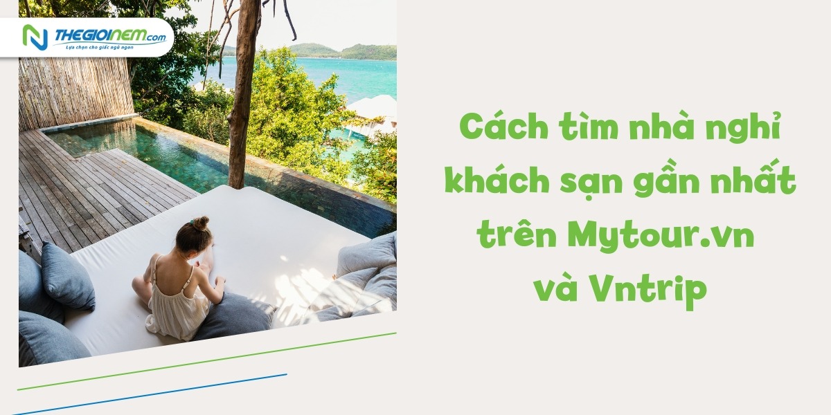 Cách tìm nhà nghỉ khách sạn gần nhất | Thegioinem.com