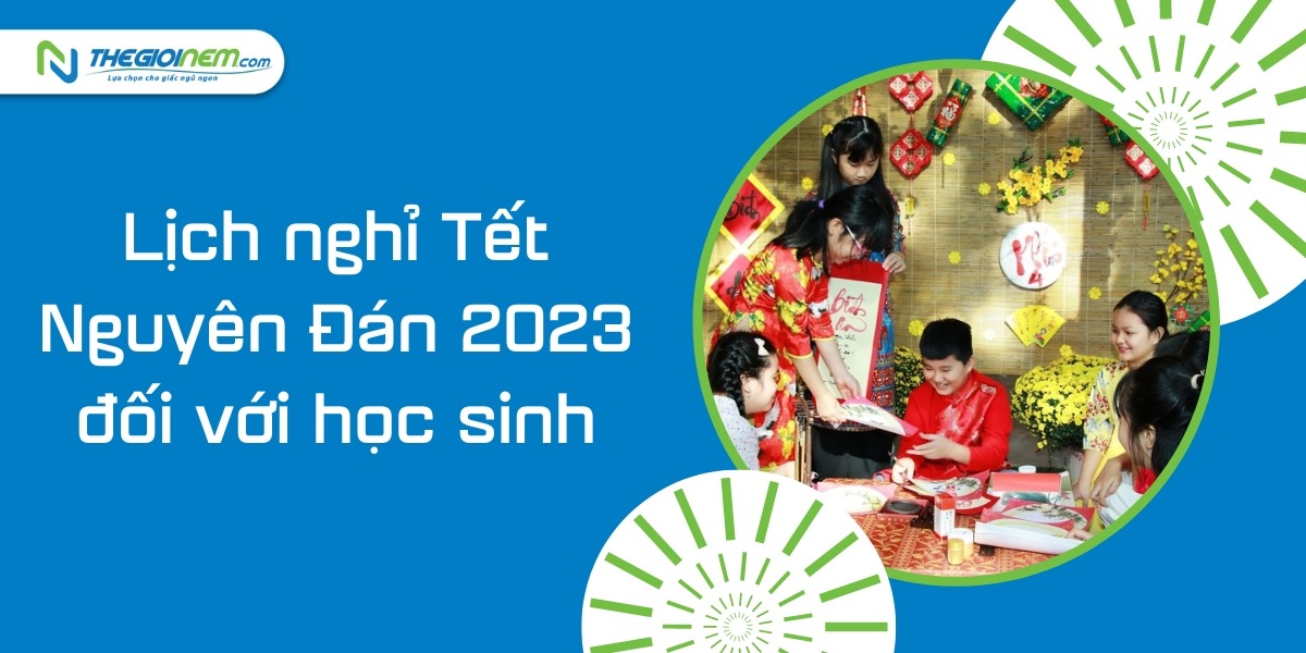 Lịch nghỉ Tết Nguyên Đán 2023 chính thức