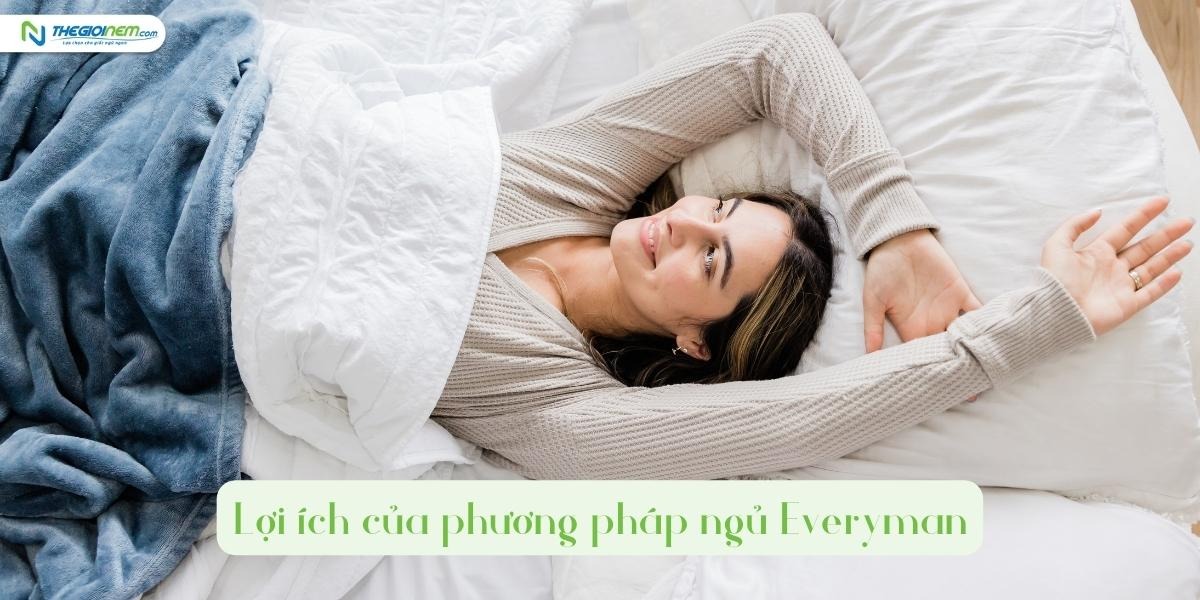 Bạn chắc chắn sẽ ngủ ngon và sâu khi biết phương pháp ngủ everyman