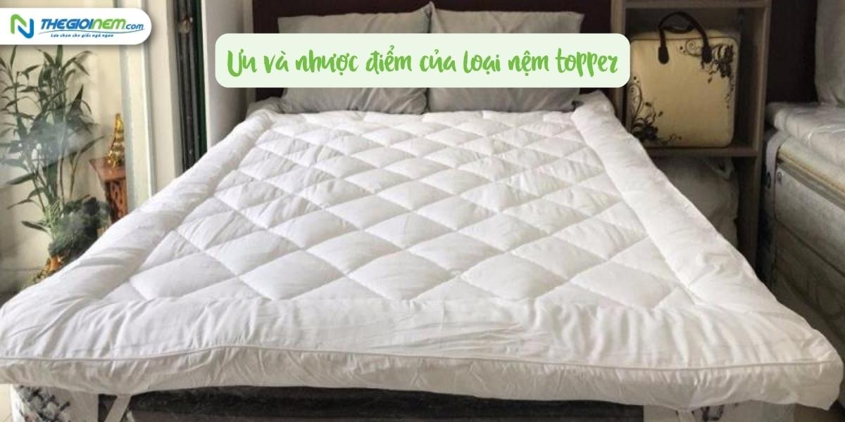 Có nên sử dụng nệm topper hay không? Cách sử dụng nệm topper bền