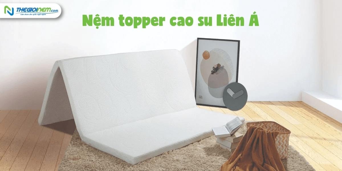 Nệm topper cao su là gì? Ưu điểm và nhược điểm của loại nệm này
