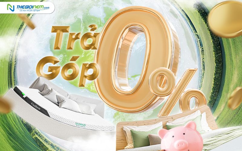 Mua nệm lò xo trả góp 0% lãi suất tại Thế Giới Nệm