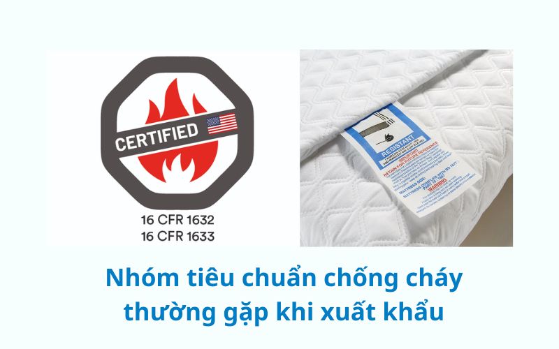 Nhóm tiêu chuẩn chống cháy thường gặp khi xuất khẩu
