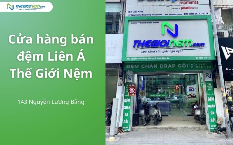 Đại lý đệm Liên Á tại Đống Đa - Thế Giới Nệm