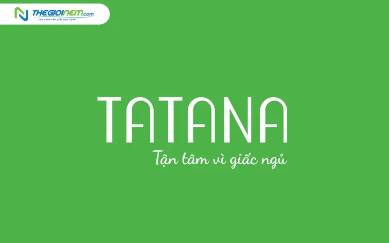 Nệm TATANA – Thương hiệu &amp;quot;quốc dân&amp;quot; cho giấc ngủ người Việt