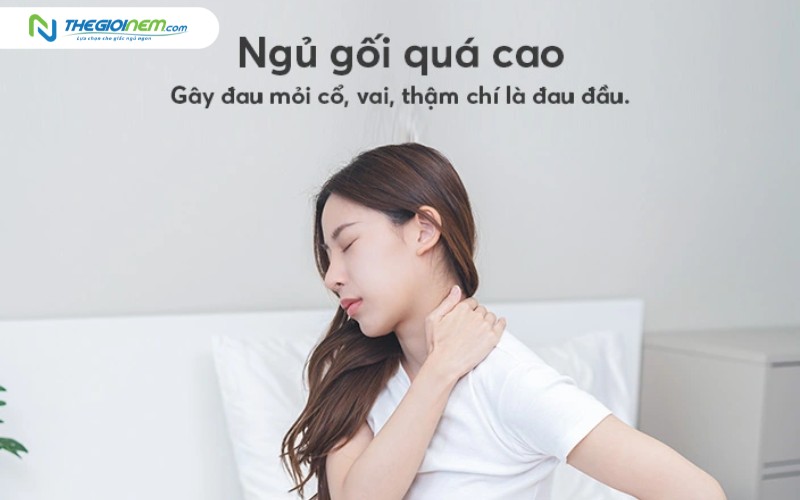 Gối quá cao cũng ảnh hưởng ít nhiều