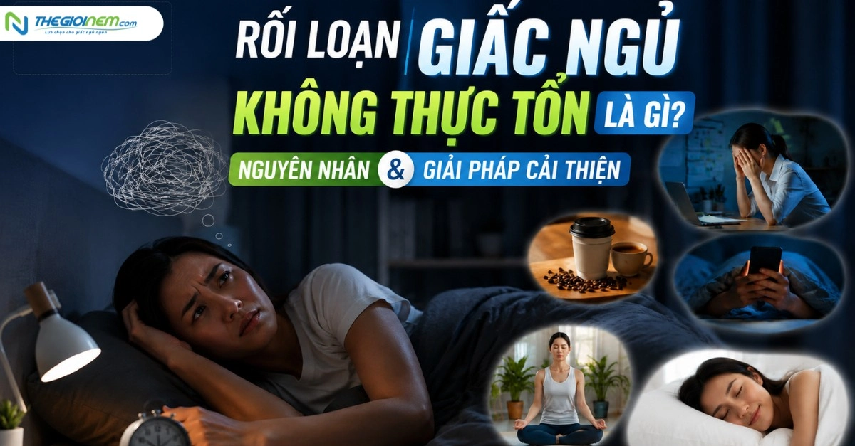 Rối Loạn Giấc Ngủ Không Thực Tổn Là Gì? Nguyên Nhân & Giải Pháp