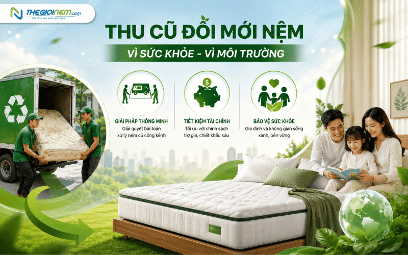 Thu cũ đổi mới nệm giúp bảo vệ sức khỏe và môi trường