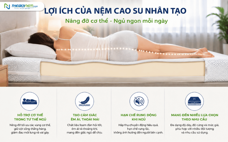 lợi ích của nệm cao su nhân tạo khi nâng đỡ cơ thể lúc ngủ