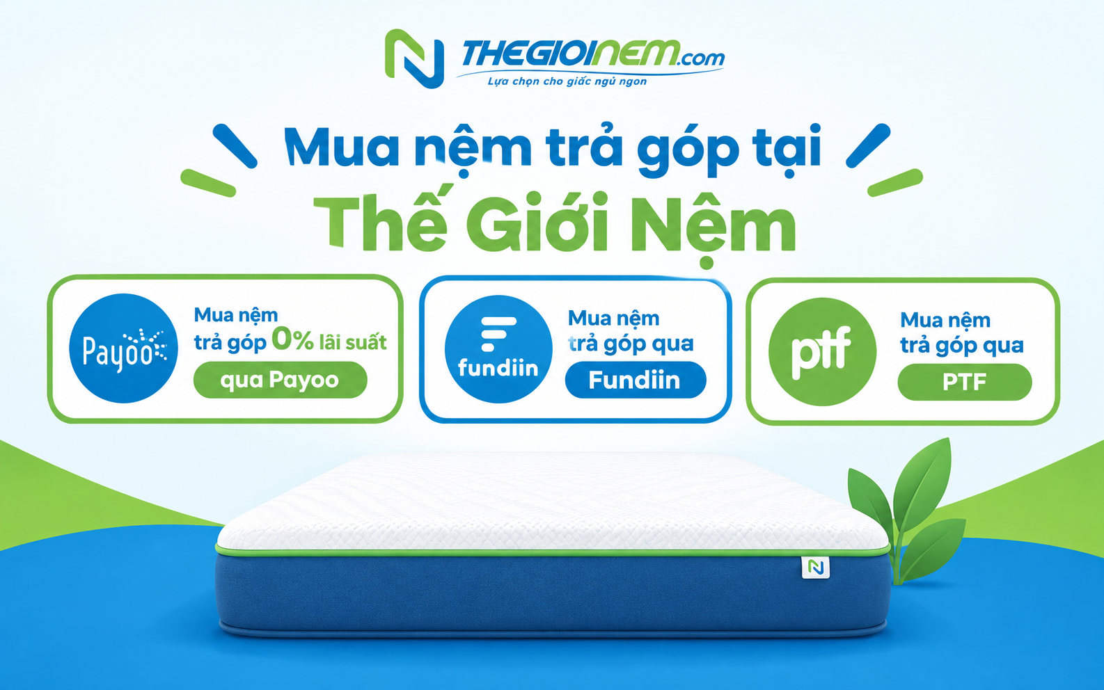 Các hình thức trả góp nệm cao su tại Thế Giới Nệm