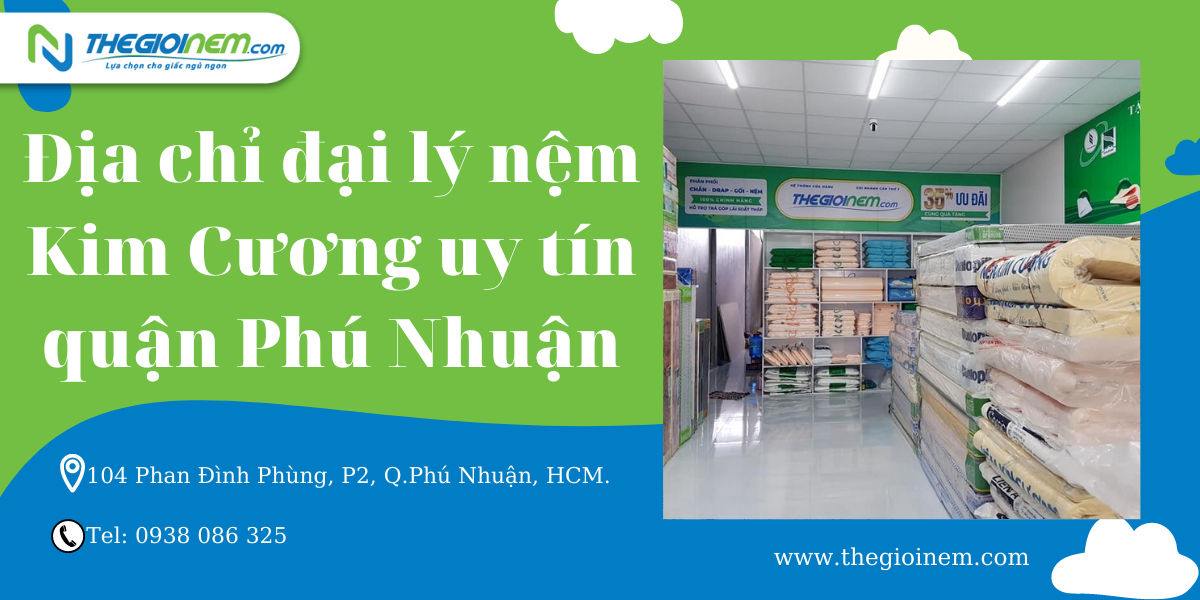 Đại lý nệm Kim Cương uy tín quận Phú Nhuận HCM