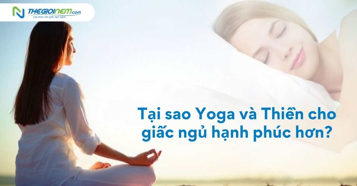 Yoga và thiền cho giấc ngủ hạnh phúc hơn