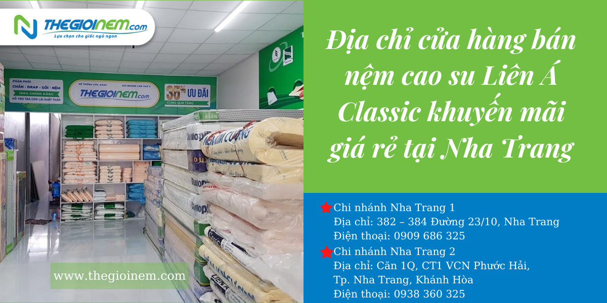 Nệm cao su Liên Á Classic khuyến mãi giá rẻ tại Nha Trang | Thegioinem.com