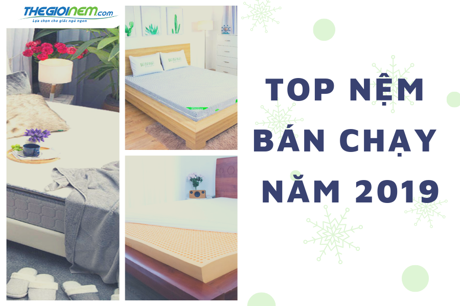 Top Nệm Bán Chạy Năm 2019