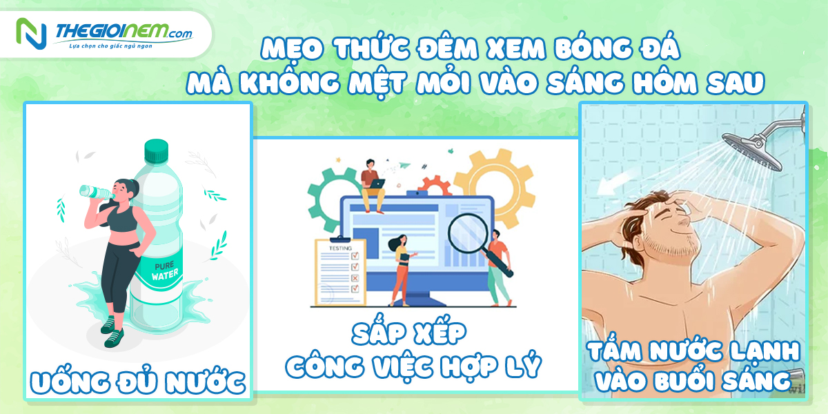 Mẹo thức đêm xem bóng đá mà không mệt mỏi vào sáng hôm sau