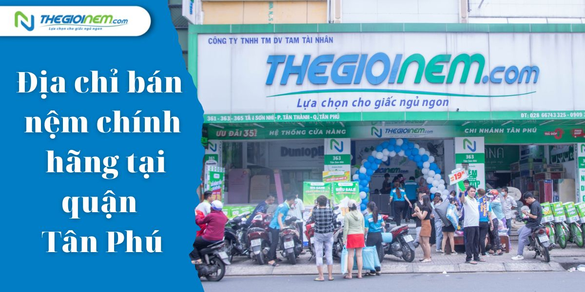Cửa hàng bán nệm chính hãng tại quận Tân Phú