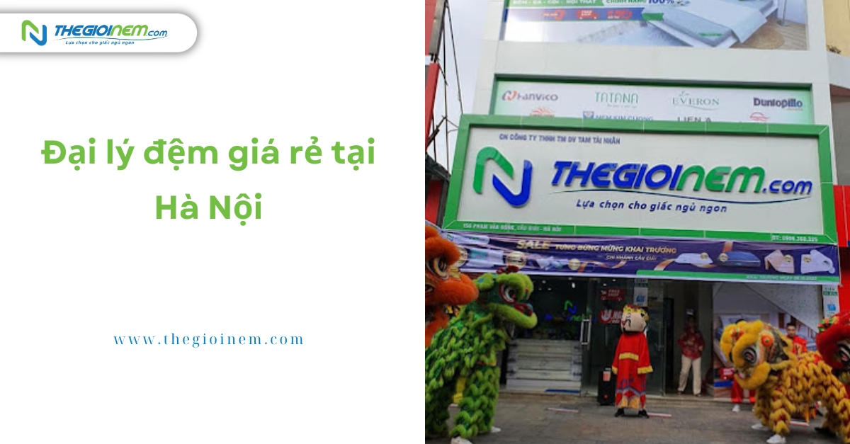 Đại lý đệm giá rẻ tại Hà Nội