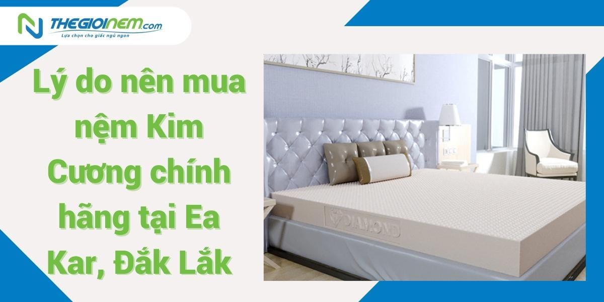 Đại lý nệm Kim Cương chính hãng tại Ea Kar, Đắk Lắk