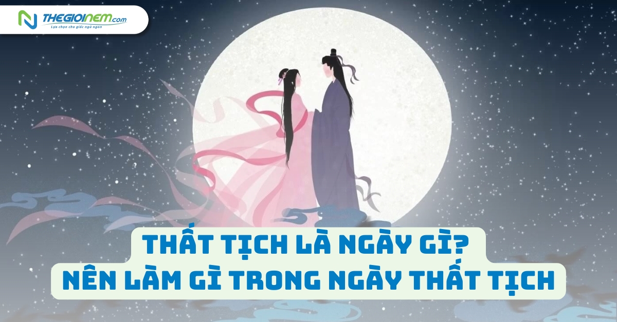 Thất tịch là ngày gì? Nên làm gì trong ngày thất tịch