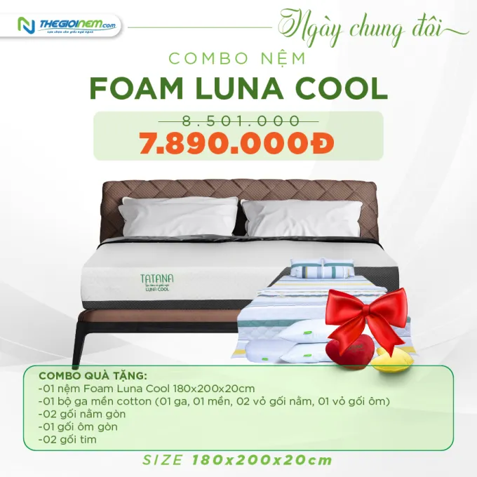 Combo 5: Nệm Foam Luna Cool Tatana + 01 bộ drap mền + 02 gối nằm gòn + 01 gối ôm gòn + 02 gối tim 